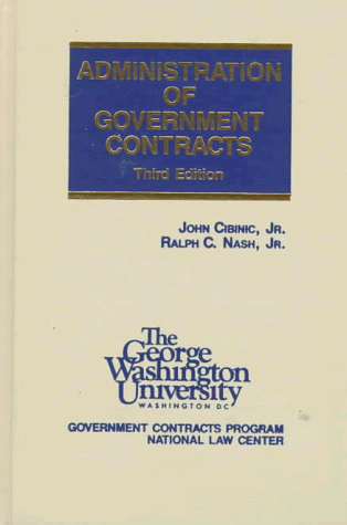 Stock image for Administration of Government Contracts, Third Edition for sale by About Books