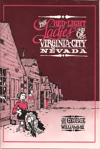 Stock image for The Redlight Ladies of Virginia City, Nevada for sale by ThriftBooks-Atlanta