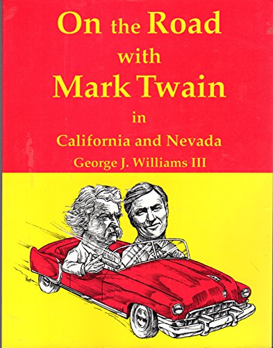 Stock image for On the Road with Mark Twain in California and Nevada for sale by Irish Booksellers