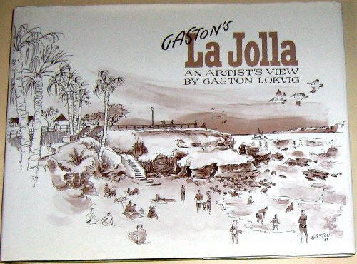 Stock image for Gaston's la Jolla: An Artist's View for sale by The Calico Cat Bookshop