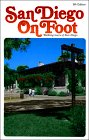 Stock image for San Diego On Foot for sale by Green Street Books