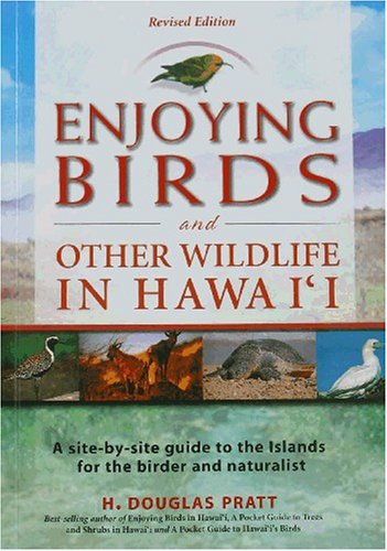 Beispielbild fr Enjoying Birds and Other Wildlife in Hawaii: A Site-by-site guide to the Islands for the birder and naturalist zum Verkauf von Orion Tech