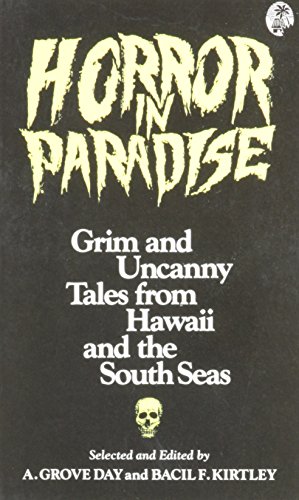 Imagen de archivo de Horror in Paradise: Grim and Uncanny Tales from Hawaii and the South Seas a la venta por Wonder Book