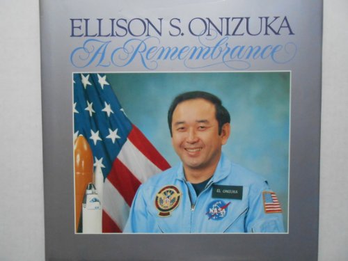 Beispielbild fr Ellison Onizuka a Remembrance zum Verkauf von Books of the Smoky Mountains