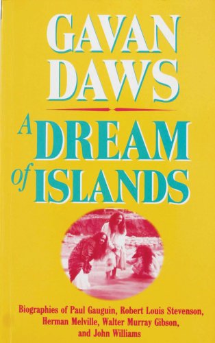 Beispielbild fr A Dream of Islands : Voyages of Self Discovery in the South Seas zum Verkauf von Better World Books