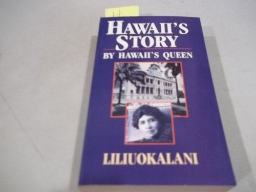 Beispielbild fr Hawaii's story by Hawaii's Queen: Introduction by Glen Grant zum Verkauf von HPB-Emerald