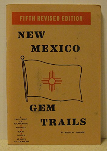 Stock image for New Mexico gem trails: A field guide for collectors for sale by Sunshine State Books