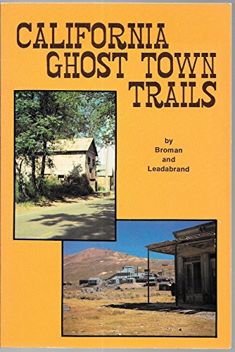 Beispielbild fr California Ghost Town Trails zum Verkauf von Jenson Books Inc