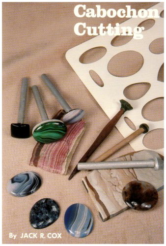 Imagen de archivo de Cabochon Cutting (A Gemcutters Handbook) a la venta por Off The Shelf