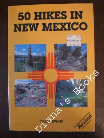 Beispielbild fr Fifty Hikes in New Mexico zum Verkauf von Better World Books: West