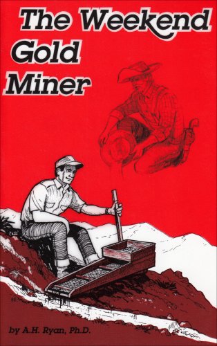 Beispielbild fr The Weekend Gold Miner zum Verkauf von SecondSale