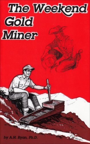 Stock image for The Weekend Gold Miner for sale by SecondSale
