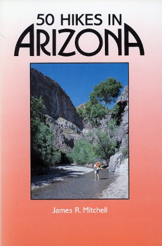 9780935182477: Fifty Hikes in Arizona [Idioma Ingls]