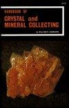 Stock image for Handbook of Crystal and Mineral Collecting for sale by -OnTimeBooks-