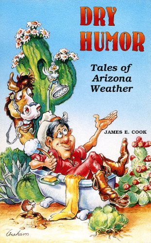 Stock image for Dry Humor: Tales of Arizona Weather for sale by Hafa Adai Books