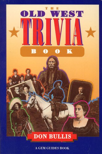 Stock image for The Old West Trivia Book for sale by Wonder Book