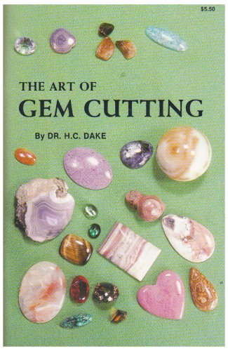Stock image for The Art of Gem Cutting: Including Cabochons, Faceting, Spheres, Tumbling, and Special Techniques (Gembooks) for sale by GF Books, Inc.