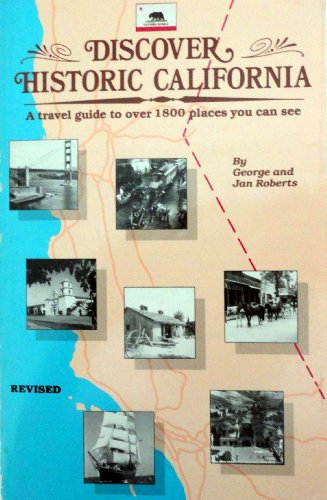 9780935182743: Discover Historic California: A Travel Guide to over 1500 Places You Can See [Lingua Inglese]