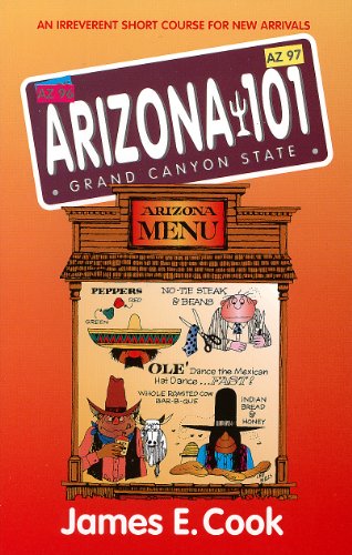 Stock image for Arizona 101, an Irreverent Short Course for New Arrivals for sale by R Bookmark