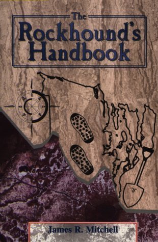 Stock image for The Rockhound's Handbook for sale by SecondSale
