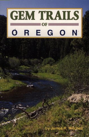 Stock image for Gem Trails of Oregon for sale by Ergodebooks