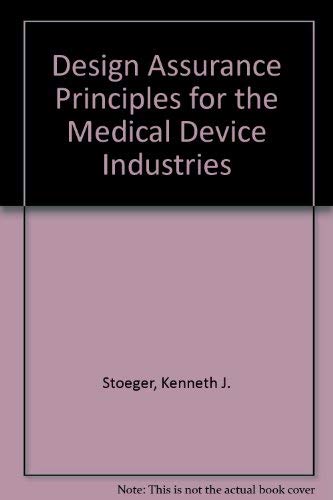 Beispielbild fr Design Assurance Principles for the Medical Device Industries zum Verkauf von ThriftBooks-Dallas