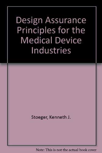 Stock image for Design Assurance Principles for the Medical Device Industries for sale by ThriftBooks-Dallas