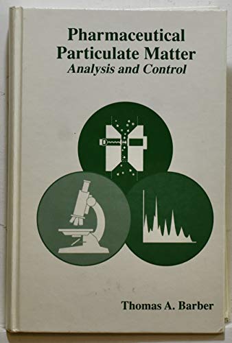 Beispielbild fr Pharmaceutical Particulate Matter: Analysis and Control zum Verkauf von ThriftBooks-Dallas