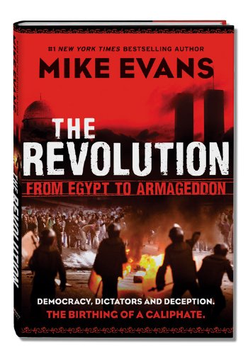 Imagen de archivo de The Revolution: From Egypt to Armageddon a la venta por ThriftBooks-Atlanta