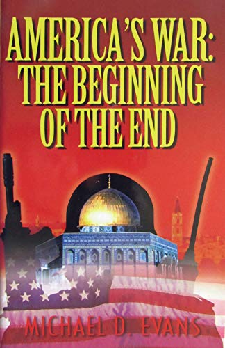 Imagen de archivo de America's War: The Beginning of the End a la venta por Christian Book Store