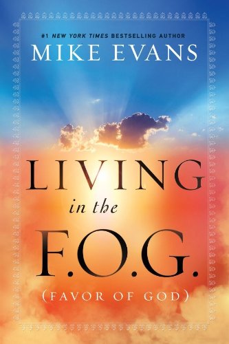 Living in the F.O.G. (9780935199598) by Mike Evans