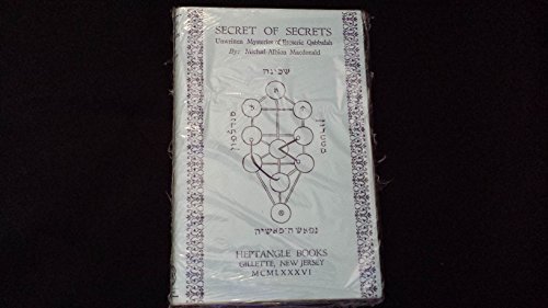 9780935214086: Secret of Secrets: The Unwritten Mysteries of Esoteric Qabbalah