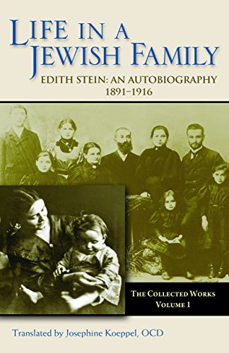 Stock image for LIFE in a Jewish Family: Her Unfinished Autobiographical Account; the Hidden life; Woman; on the Porblem of empathy; Self Portrait in Letters 1916-1942; Carmelite Studies IV (FOR SIX VOLUMES) for sale by Montreal Books