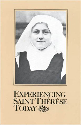 Stock image for Experiencing St. Therese Today (CARMELITE STUDIES) for sale by Front Cover Books