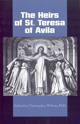 Imagen de archivo de The Heirs of St. Teresa of Avila: Defenders And Disseminators of the Founding Mother's Legacy (Carmelite Studies IX) a la venta por SecondSale