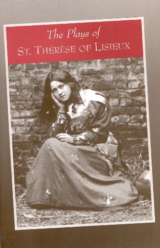 Stock image for The Plays of Saint Therese of Lisieux: Pious Recreations for sale by Revaluation Books