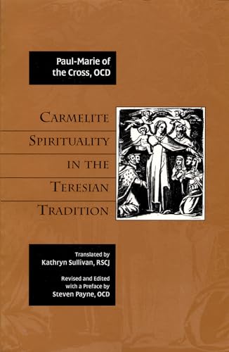 Beispielbild fr Carmelite Spirituality in the Teresian Tradition zum Verkauf von ThriftBooks-Dallas