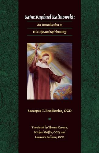 Stock image for Saint Raphael Kalinowski: An Introduction to His Life and Spirituality for sale by ThriftBooks-Atlanta