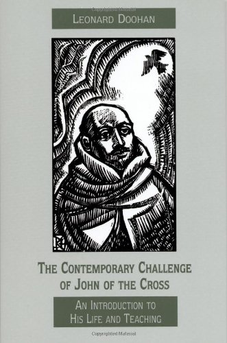Beispielbild fr The Contemporary Challenge of John of the Cross: An Introduction to His Life and Teaching zum Verkauf von HPB-Red