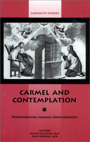 Stock image for Carmel and Contemplation: Transforming Human Consciousness (CARMELITE STUDIES) for sale by Front Cover Books