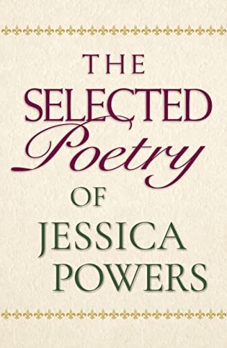 9780935216684: The Selected Poetry of Jessica Powers