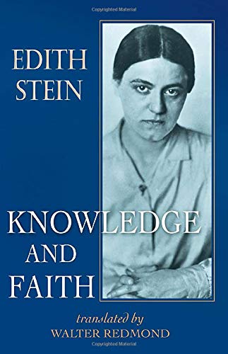 Beispielbild fr Knowledge and Faith (The Collected Works of Edith Stein, vol. 8) (Collected Works of Edith Stein, Volume 8) zum Verkauf von 3rd St. Books