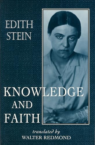 Stock image for Knowledge and Faith (Collected Works of Edith Stein, Sister Teresa Benedicta) for sale by Hafa Adai Books