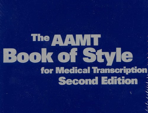 Beispielbild fr The AAMT Book of Style for Medical Transcription zum Verkauf von Better World Books