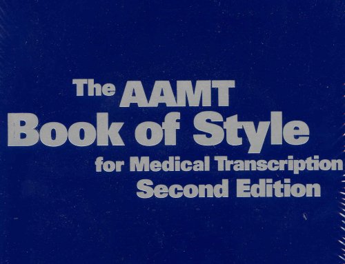 Stock image for The AAMT Book of Style for Medical Transcription for sale by Better World Books