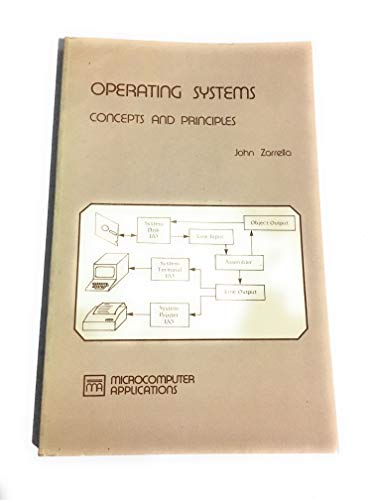 Imagen de archivo de Operating Systems, Concepts and Principles a la venta por Wonder Book