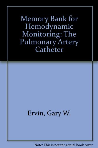 Imagen de archivo de Memory Bank for Hemodynamic Monitoring: The Pulmonary Artery Catheter a la venta por Ergodebooks