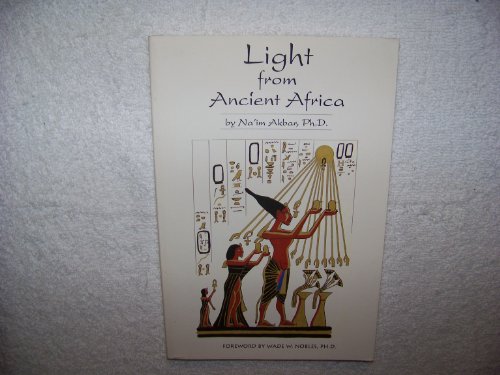 Light from Ancient Africa (9780935257021) by Akbar, Naim