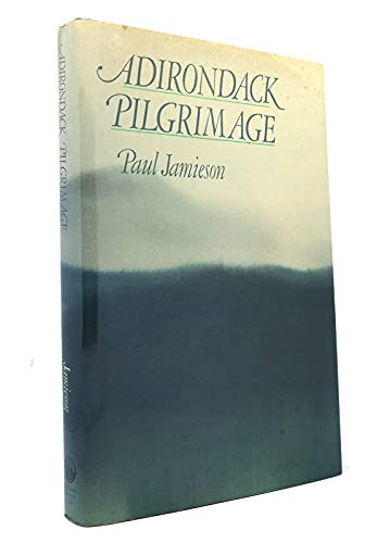 9780935272369: Adirondack Pilgrimage