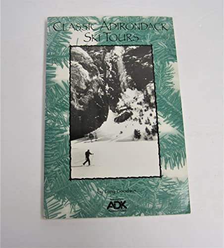 Beispielbild fr Classic Adirondack Ski Tours zum Verkauf von Better World Books